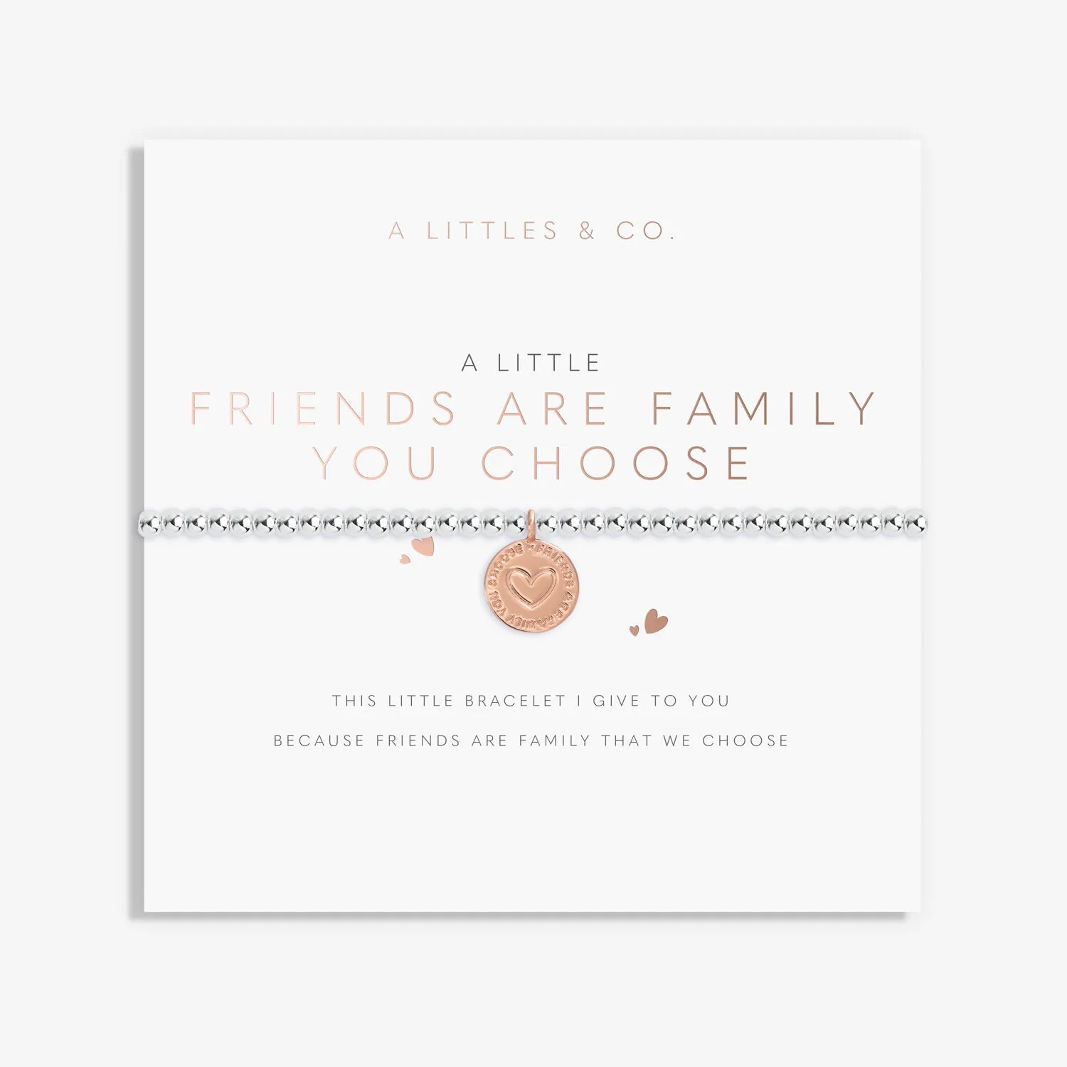 A Little 'Friends Are The Family You Choose' Bracelet