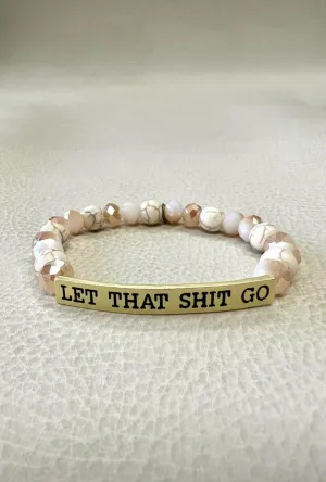Let That Shit Go in Gold